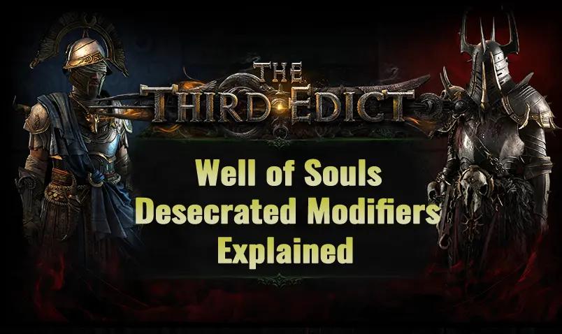 Path of Exile 2 Well of Souls and Desecrated Modifiers Explained